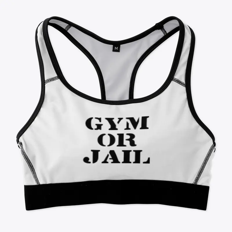 GYM or JAIL